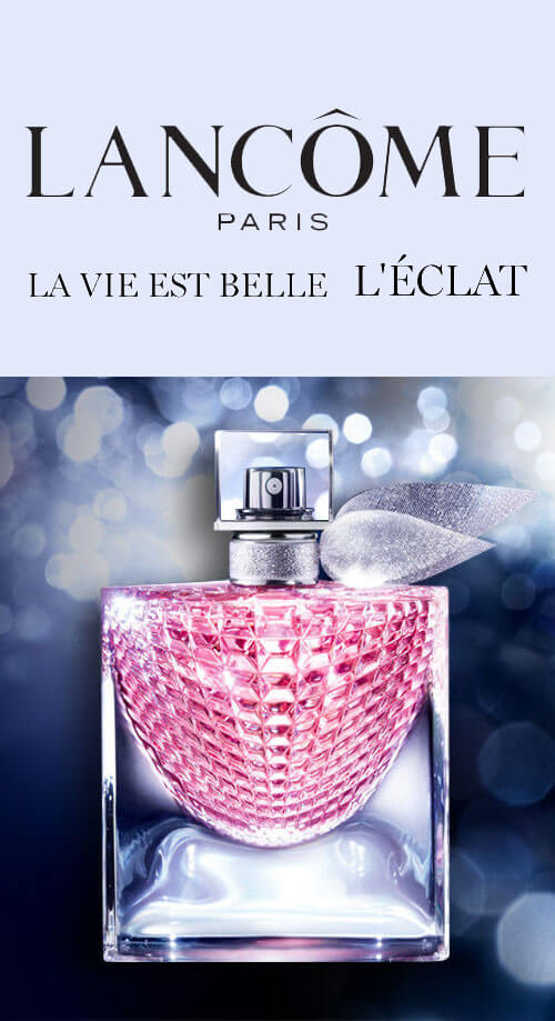 Lancome , La Vie Est Belle  ,  La Vie Est Belle L'ECLAT , Lancome La Vie Est Belle , Lancome La Vie Est Belle L'ECLAT 